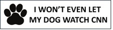 CNN Is Fake News POLITICAL BUMPER STICKER for Dog Lovers - UNIQUE BUY picture