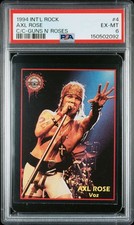1994 INTERNATIONAL ROCK AXL ROSE GUNS N ROSES #4 PSA 6, POP 1, 2 HIGHER picture