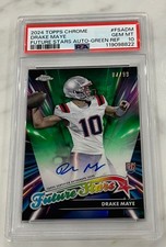 2024 TOPPS DRAKE MAYE CHROME FUTURE STARS AUTO RC /99 GREEN PSA 10 picture
