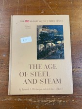 The Age of Steel and Steam by Bernard A. Weisberger 1969 Reprint Hardback Book picture