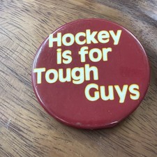 Vintage University Minnesota Hockey Is For Tough Guys Button picture