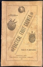 1886 BUSINESS AGRICULTURE APPLE ORCHARD PRACTICAL FRUIT GROWER GRAPES PHYLLOXERA picture